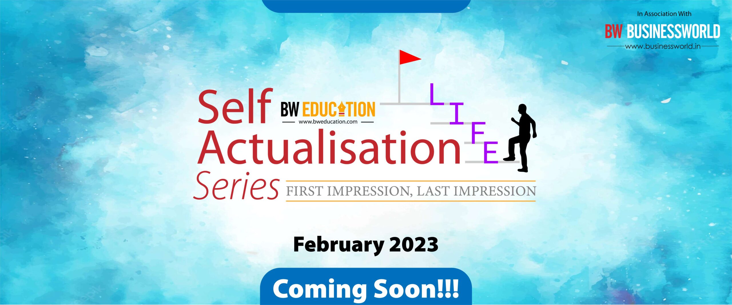 BW Businessworld Series on Self-Actualisation First Impression, Last Impression