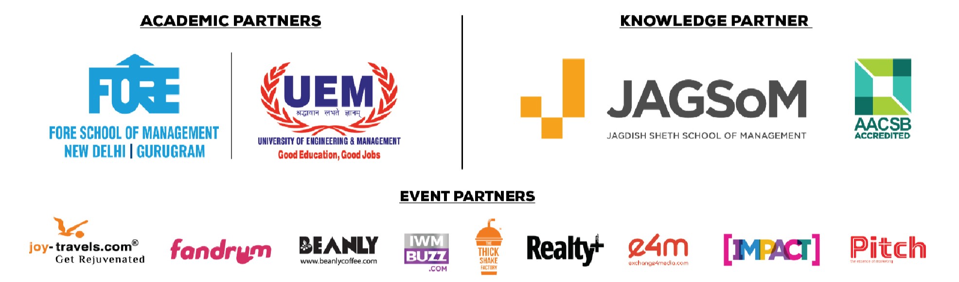 JoyTravels, Fandrum, IWM BUZZ, Beanly, The Thick shake Factory, Exhange4Media, Institute of Management Technology - Ghazizabad Delhi NCR, Impact, Pitch, AACSB, IMS Gaziabad, Lexicon Institute of Hotel Management, IPE, IMT, GIMS, SSIM
