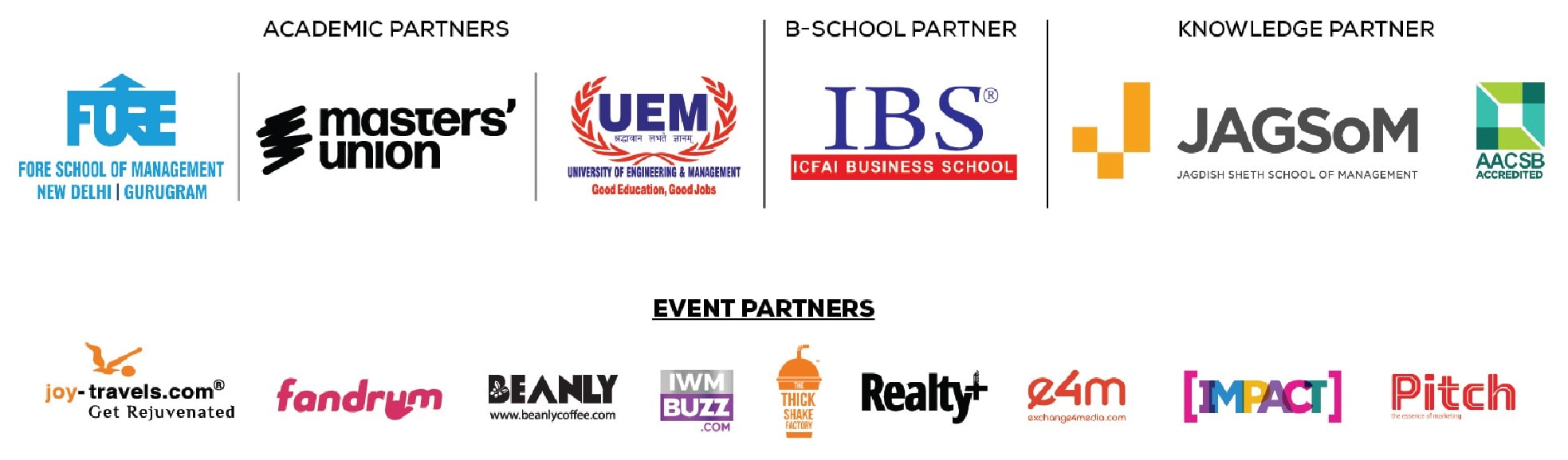 JoyTravels, Fandrum, IWM BUZZ, Beanly, The Thick shake Factory, Exhange4Media, Institute of Management Technology - Ghazizabad Delhi NCR, Impact, Pitch, AACSB, IMS Gaziabad, Lexicon Institute of Hotel Management, IPE, IMT, GIMS, SSIM