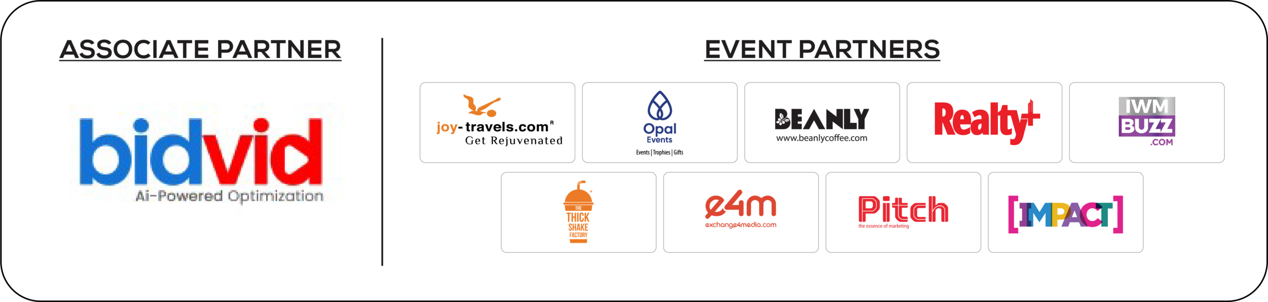 JoyTravels, Fandrum, IWM BUZZ, Beanly, The Thick shake Factory, Exhange4Media
